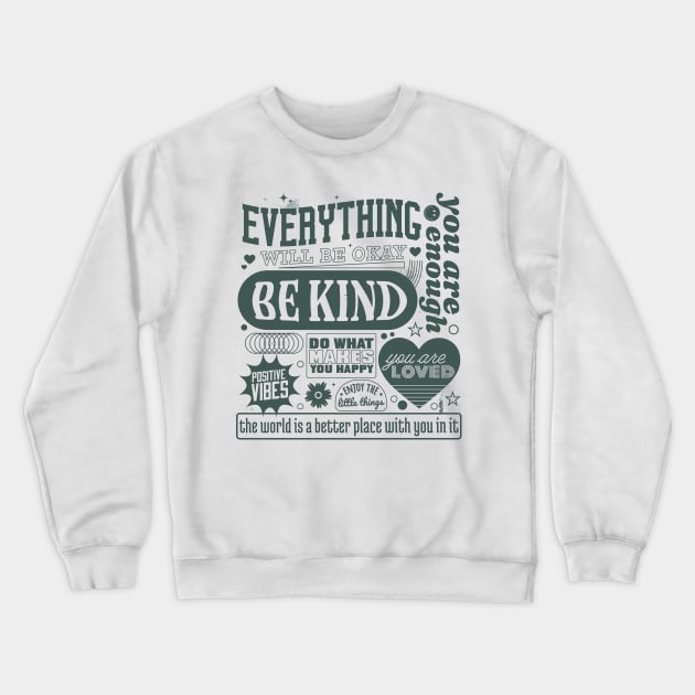 Positivity & Kindness Manifesto Crewneck Sweatshirt by Life2LiveDesign